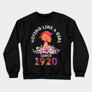 Voting Like A Girl Tie Dye Crewneck Sweatshirt